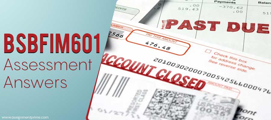 BSBFIM601 Manage Finances Assessment Answers